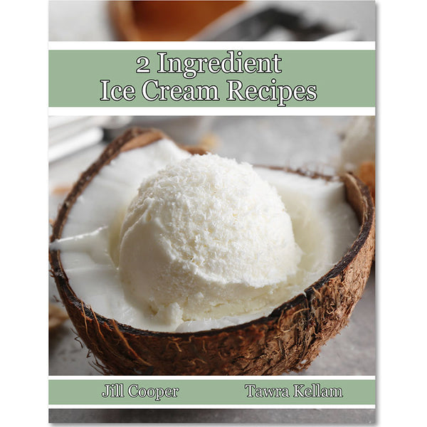 2 Ingredient Ice Cream Recipes eBook