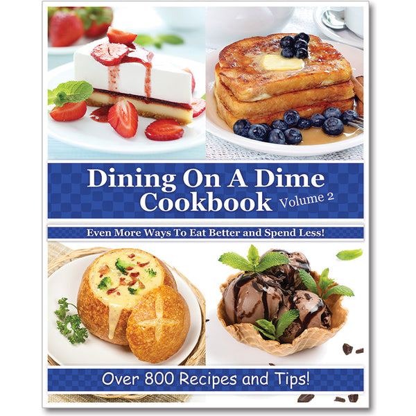 Dining On A Dime Cookbook, **Volume 2** E-BOOK {430 Pages}