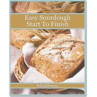 Easy Sourdough Start To Finish E-book